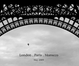 London . Paris . Morocco book cover