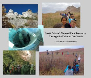 South Dakota's National Park Treasures:
Through the Voices of Our Youth book cover
