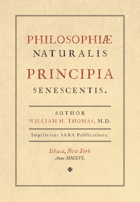 Ver Principia Senescentis por William H. Thomas, MD