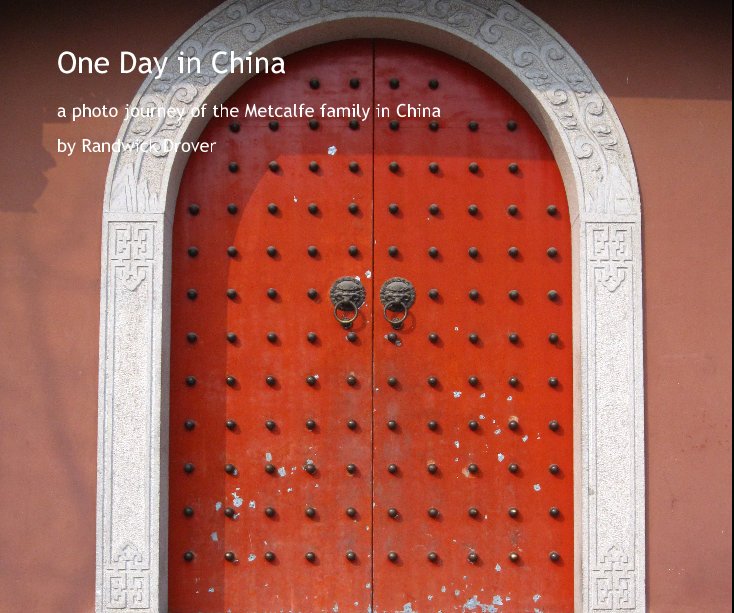 View One Day in China by Randwick Drover