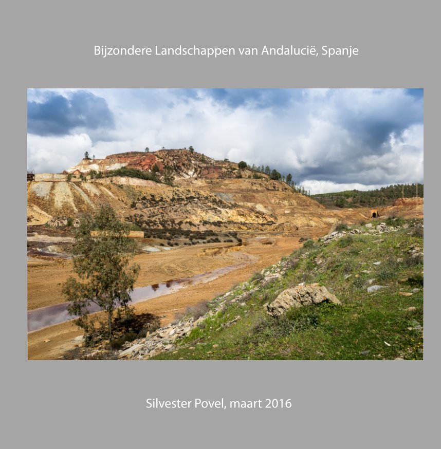 Bijzondere Landschappen, Andalucië, Spanje, maart 2016 nach Silvester Povel anzeigen