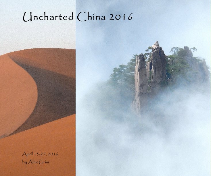 Ver Uncharted China 2016 por Alex Grim