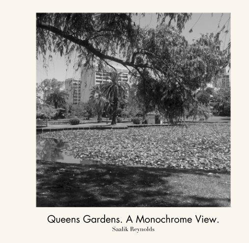 Bekijk Queens Gardens. A Monochrome View. op Saalik Reynolds