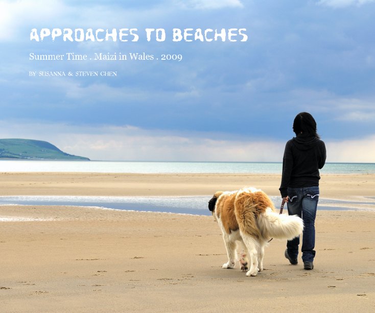 View Approaches to Beaches by Susanna & Steven CHEN