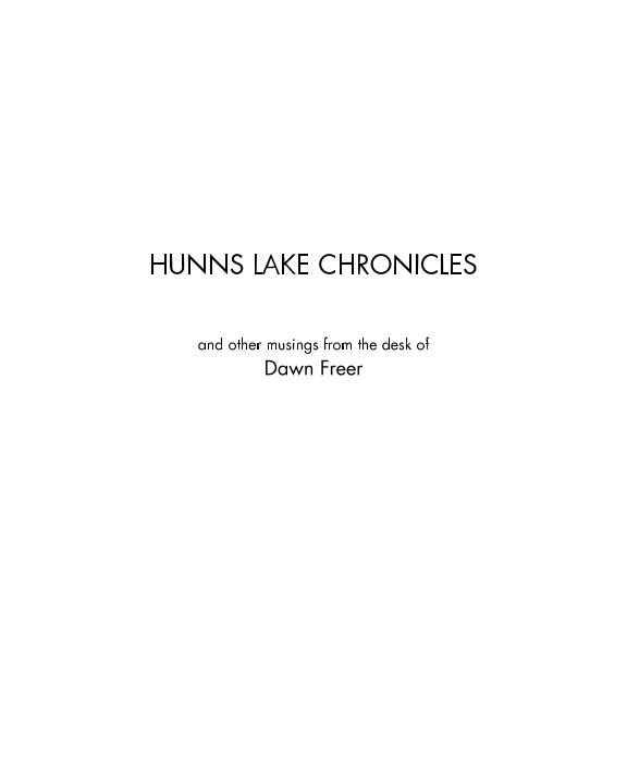 Ver Hunns Lake Chronicles por Dawn Freer