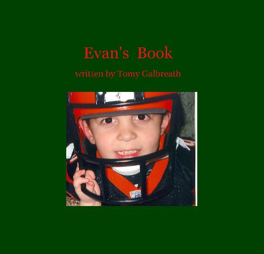 View Evan's Book by Tomy Jo Galbreath