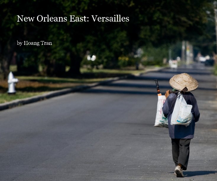 View New Orleans East: Versailles by Hoang Tran