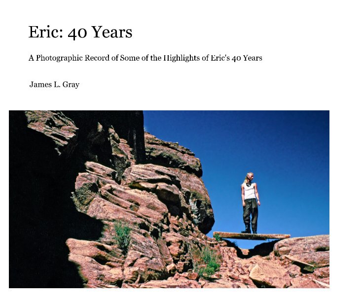 Ver Eric: 40 Years por James L. Gray