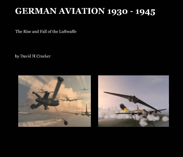 Ver GERMAN AVIATION 1930 - 1945 por David H Crocker