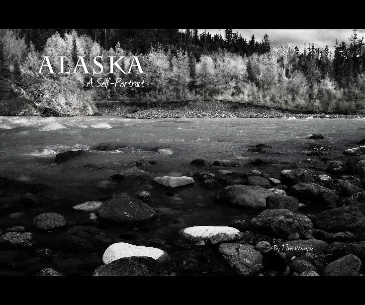 View ALASKA by Tim Wemple
