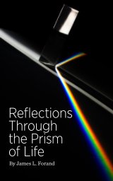 Reflections Through the Prism of Life book cover