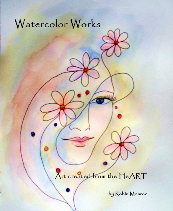 Visualizza Watercolor Works di Robin Monroe