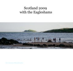 Scotland 2009 with the Eagleshams book cover