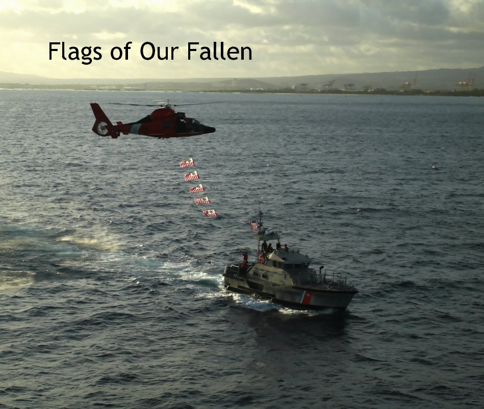 Ver Flags of Our Fallen por Air Station Barbers Point:
Dave Maccaferri,
Josh Ewing,
Scott Harris