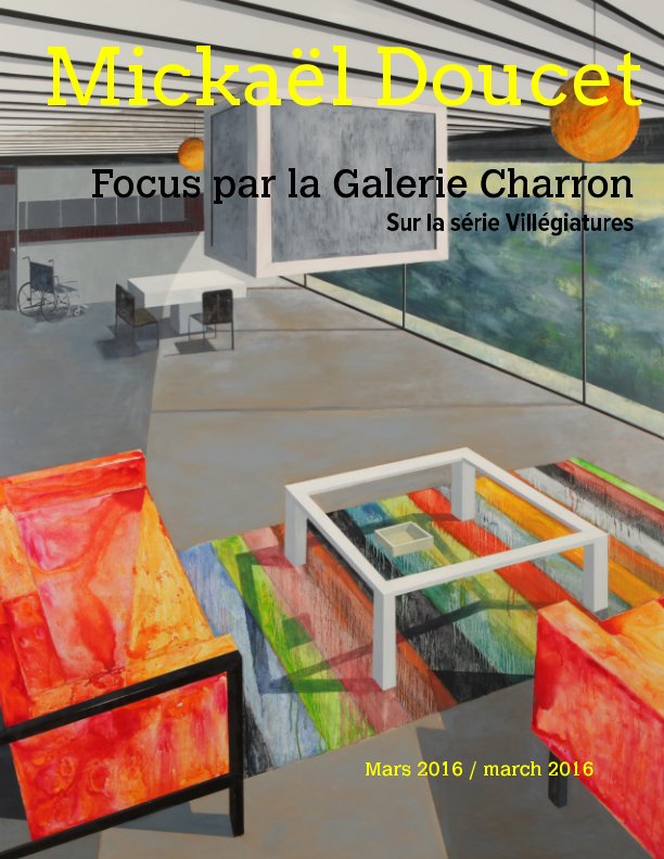 Ver Mickaël Doucet por Galerie Charron, Mickaël Doucet