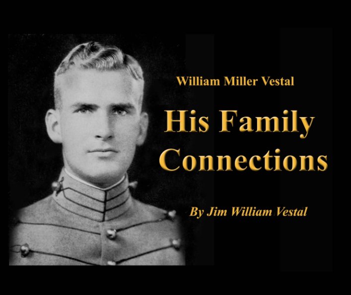 View His Family Connections by Jim W Vestal