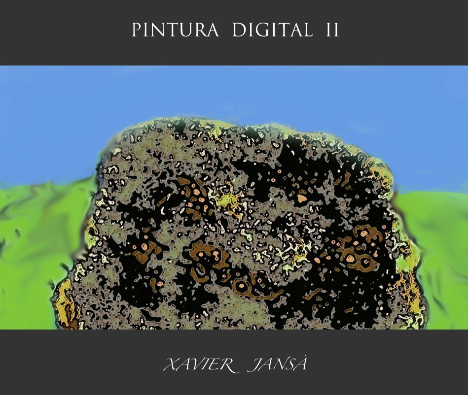 View PINTURA DIGITAL II by XAVIER JANSÀ CLAR
