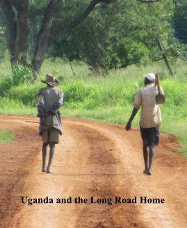 Uganda and the Long Road Home book cover