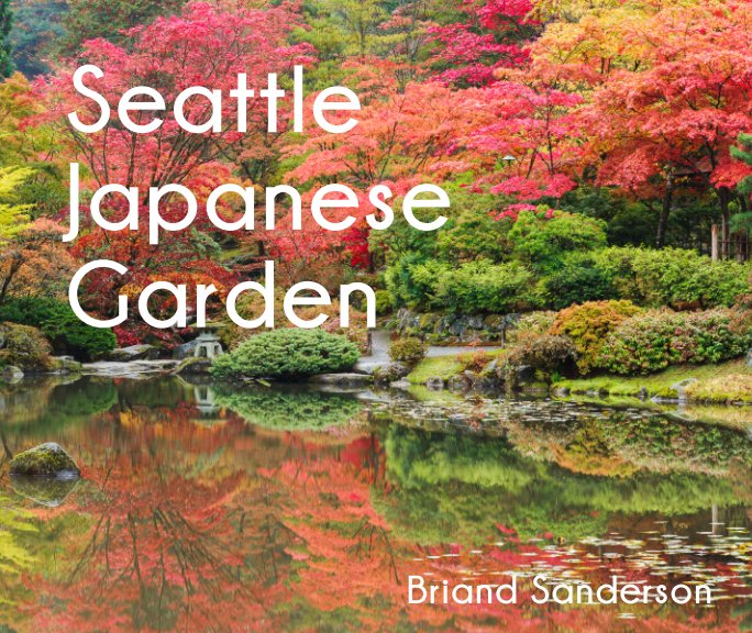 Ver Seattle Japanese Garden por Briand Sanderson