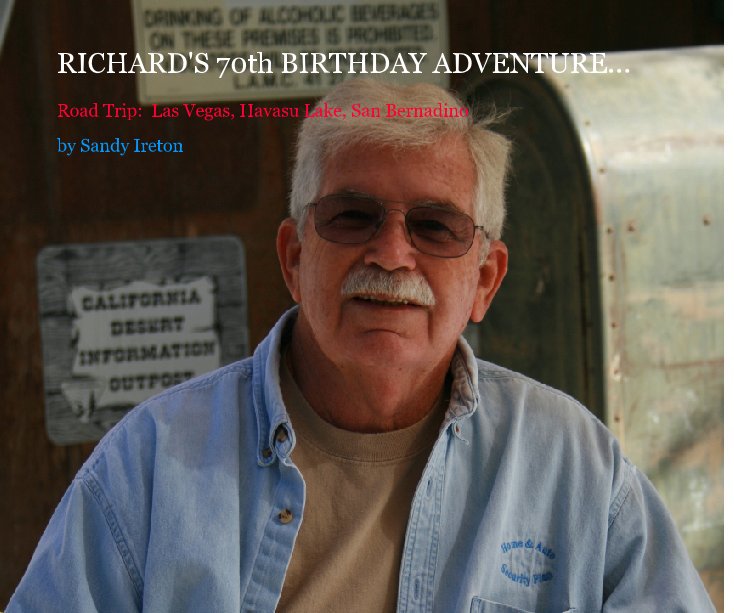 Visualizza RICHARD'S 70th BIRTHDAY ADVENTURE... di Sandy Ireton