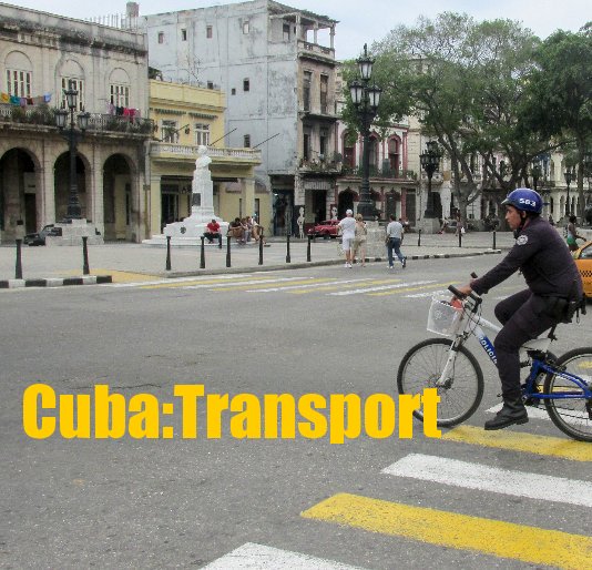 Ver Cuba:Transport por Annie Withington
