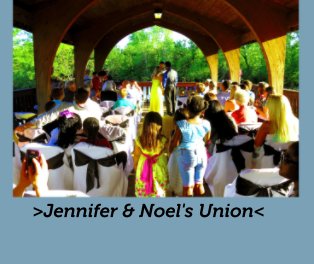 >Jennifer & Noel's Union< book cover