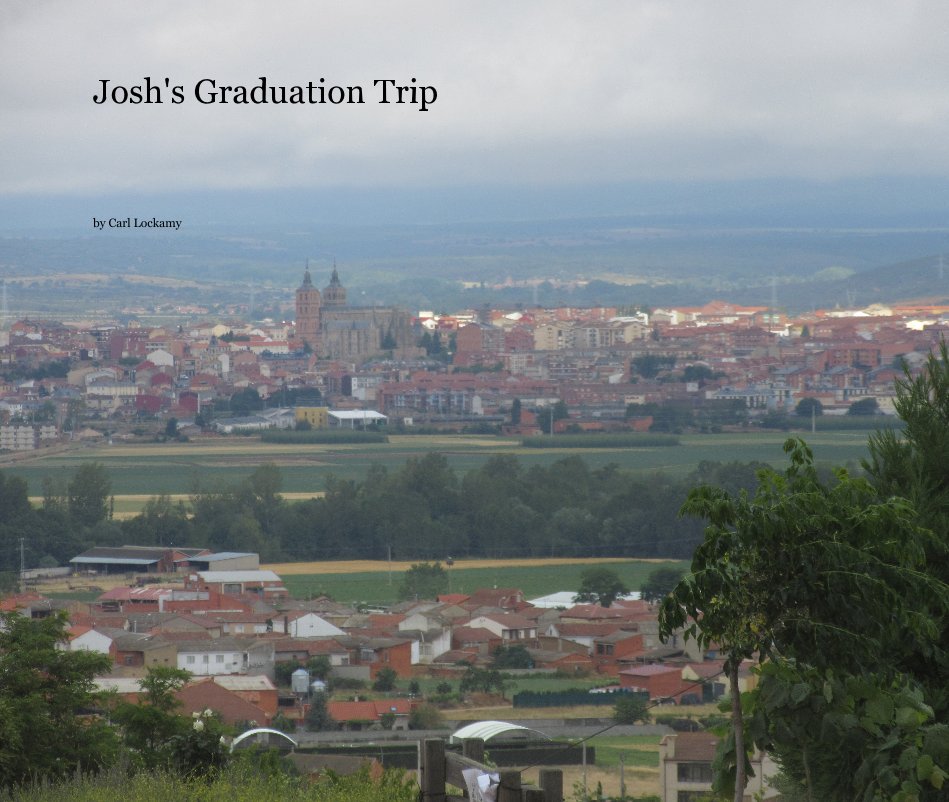 View Josh's Graduation Trip by Carl Lockamy