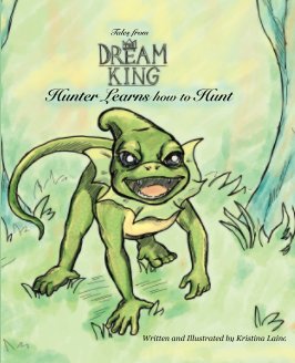 Tales from the Dream King: Hunter Learns How to Hunt book cover