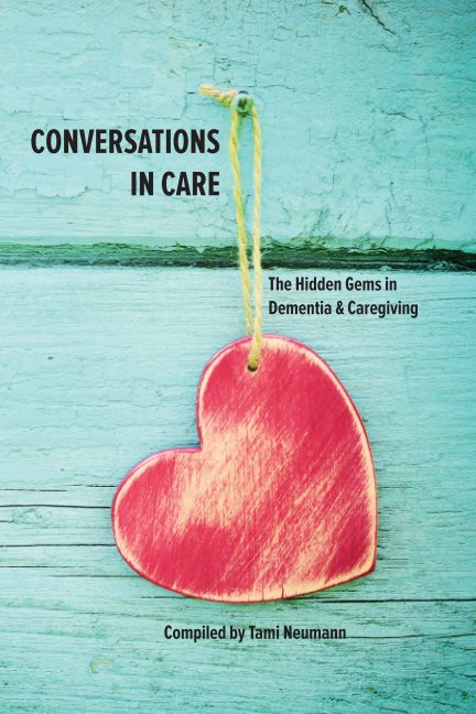 View Conversations In Care by Tami Neumann