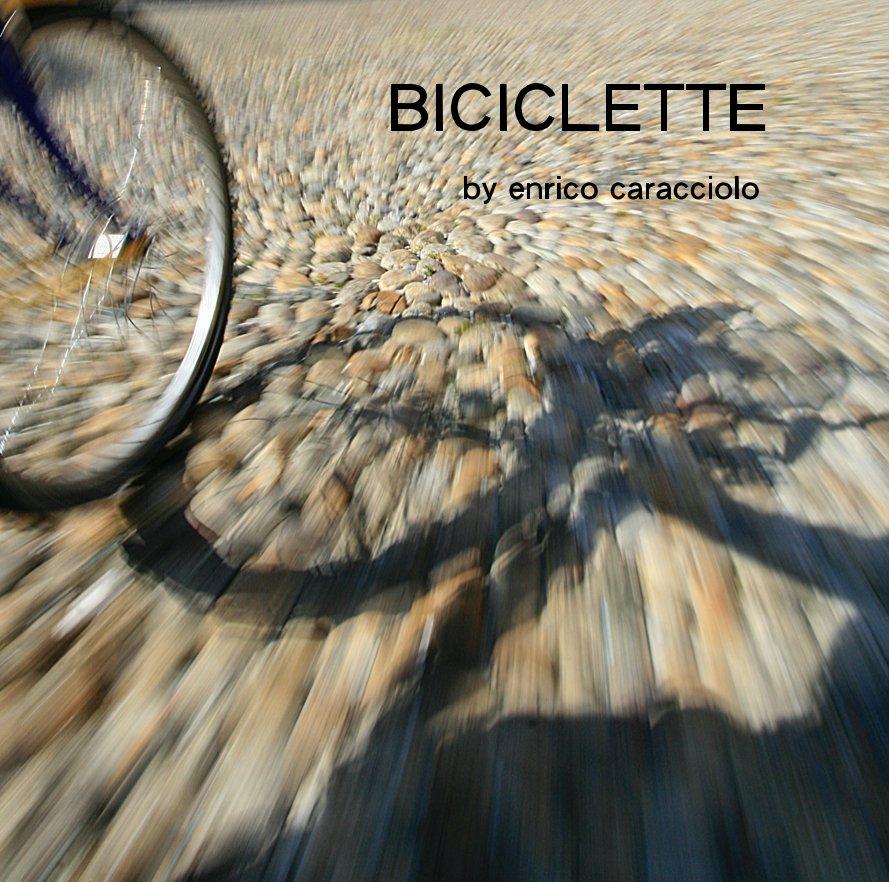 View BICICLETTE by enrico caracciolo by caracciolo