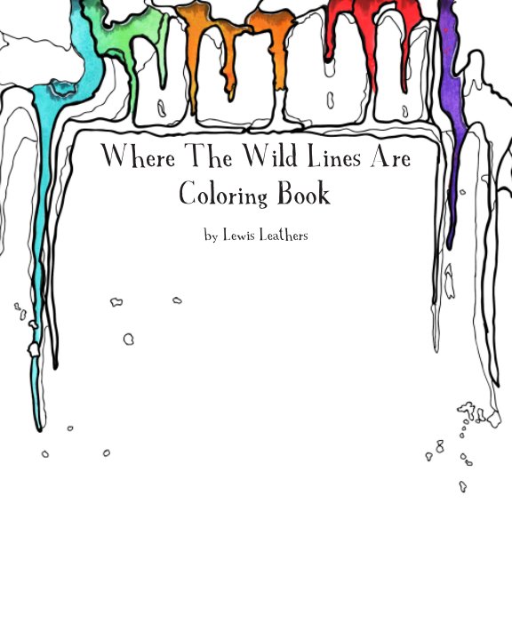View Where The Wild Lines Are Coloring Book by Lewis Leathers