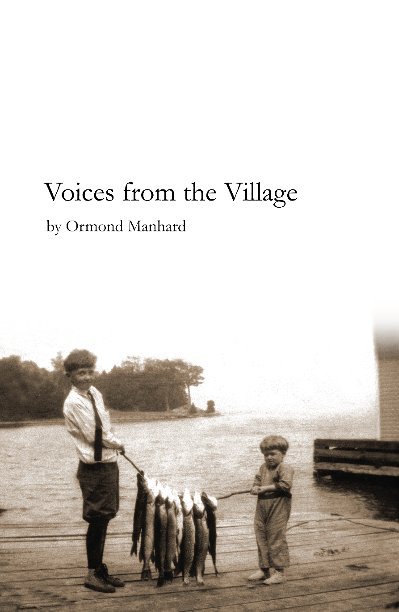 Visualizza Voices from the Village di Ormond Manhard
