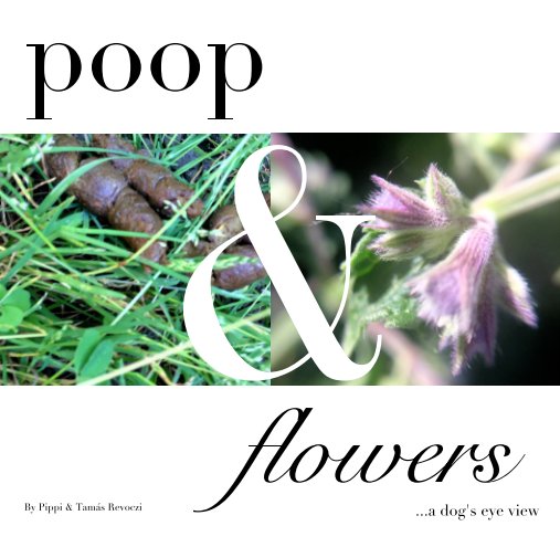 Bekijk Poop & Flowers op Pippi & Tamás Revoczi
