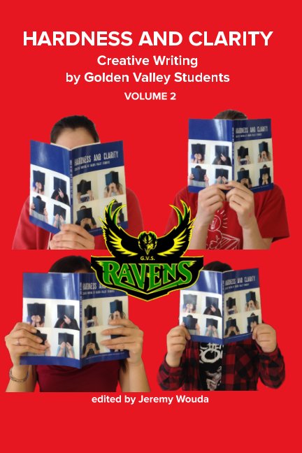 View Hardness and Clarity: Volume 2 by Golden Valley Students