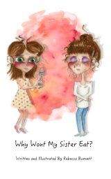Why Wont My Sister Eat? book cover