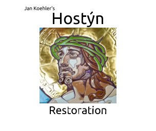 Jan Koehler's Hostyn Restoration book cover
