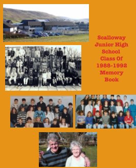 Scalloway Junior High School Class Of 1998-1992 Memory Book book cover