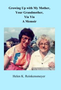Growing up with My Mother, Your Grandmother, Yia Yia book cover