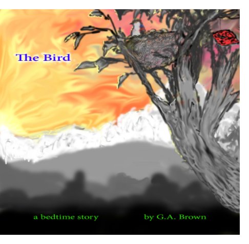 Ver The Bird por George Brown