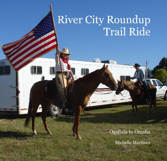 Ver River City Roundup Trail Ride por Michelle Martinez