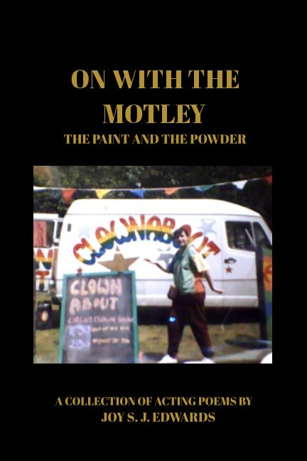 Bekijk On With The Motley op Joy S. J. Edwards