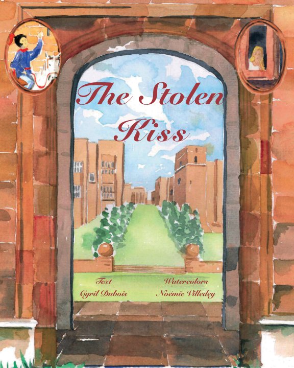 Ver The Stolen Kiss por Cyril Dubois & Noémie Villedey