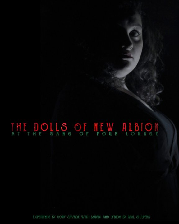 Ver The Dolls of New Albion at the Gang of Four Lounge por Cory Savage & Paul Shapera