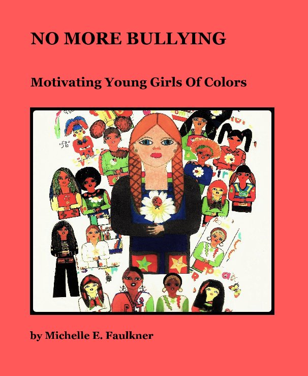 Ver No More Bullying Ages 5 to 18 por Michelle E. Faulkner