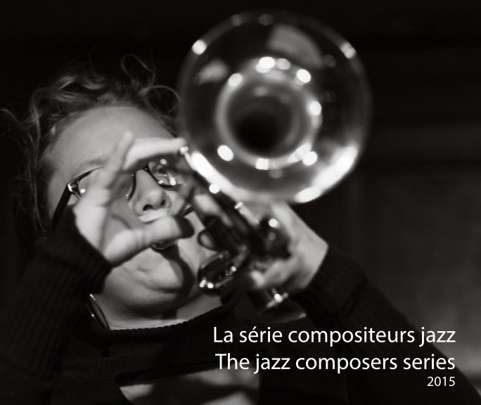 View Jazz Composers 2015 by Jean-Pierre Dube