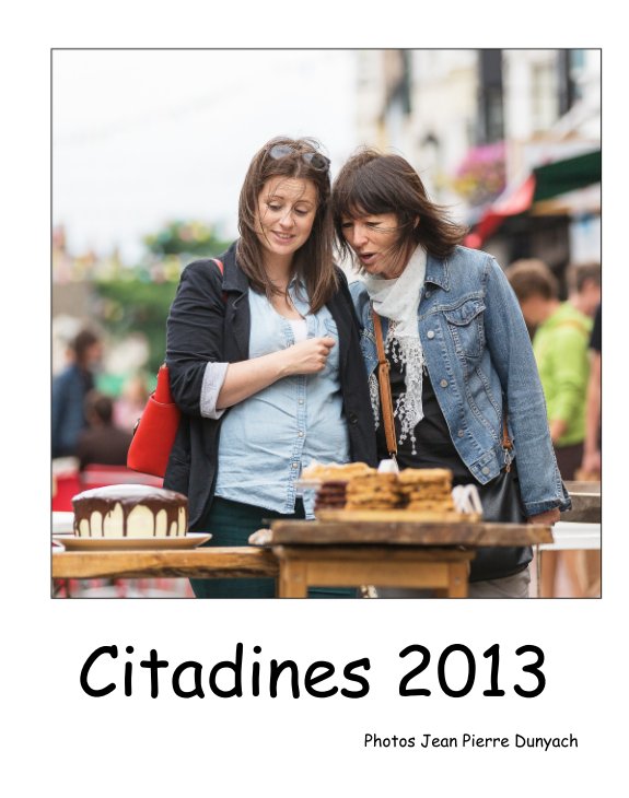 View Citadines 2013 by Jean Pierre Dunyach