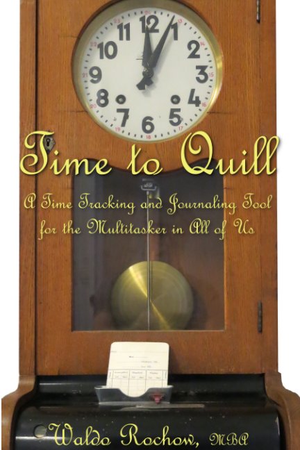 View Time to Quill by Waldo Rochow