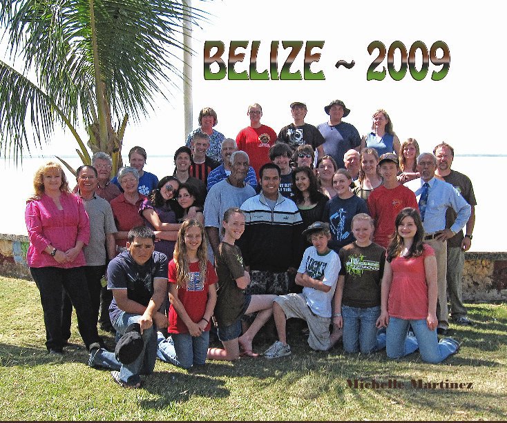 View BELIZE 2009 by Michelle Martinez
