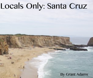 Locals Only: Santa Cruz book cover