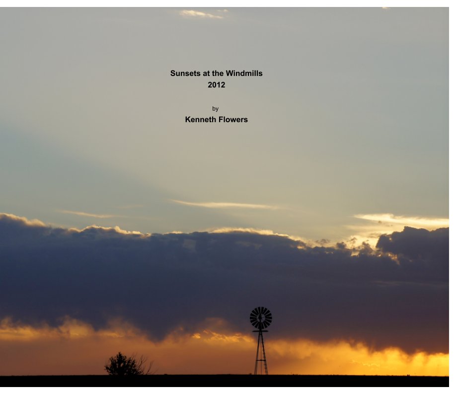 Sunsets at the Windmills
2012 nach Kenneth Flowers anzeigen